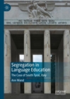 Segregation in Language Education : The Case of South Tyrol, Italy - Book