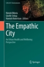 The Empathic City : An Urban Health and Wellbeing Perspective - Book