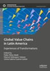 Global Value Chains in Latin America : Experiences of Transformations - Book
