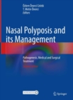 Nasal Polyposis and its Management : Pathogenesis, Medical and Surgical Treatment - eBook