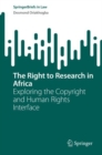 The Right to Research in Africa : Exploring the Copyright and Human Rights Interface - eBook