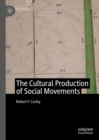 The Cultural Production of Social Movements - eBook