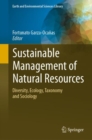 Sustainable Management of Natural Resources : Diversity, Ecology, Taxonomy and Sociology - eBook