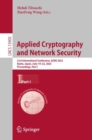Applied Cryptography  and Network Security : 21st International Conference, ACNS 2023,  Kyoto, Japan, June 19-22, 2023,  Proceedings, Part I - eBook