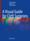 A Visual Guide for Cleft Surgeons - Book