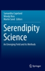 Serendipity Science : An Emerging Field and its Methods - Book