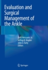 Evaluation and Surgical Management of the Ankle - Book