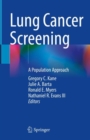 Lung Cancer Screening : A Population Approach - Book