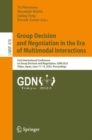 Group Decision and Negotiation in the Era of Multimodal Interactions : 23rd International Conference on Group Decision and Negotiation, GDN 2023, Tokyo, Japan, June 11-15, 2023, Proceedings - eBook
