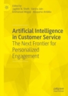 Artificial Intelligence in Customer Service : The Next Frontier for Personalized Engagement - Book