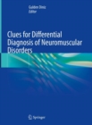 Clues for Differential Diagnosis of Neuromuscular Disorders - Book