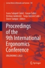 Proceedings of the 9th International Ergonomics Conference : ERGONOMICS 2022 - Book