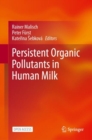 Persistent Organic Pollutants in Human Milk - Book