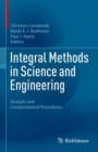 Integral Methods in Science and Engineering : Analytic and Computational Procedures - eBook