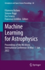 Machine Learning for Astrophysics : Proceedings of the ML4Astro International Conference 30 May - 1 Jun 2022 - Book