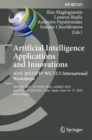 Artificial Intelligence  Applications  and Innovations. AIAI 2023 IFIP WG 12.5 International Workshops : MHDW 2023, 5G-PINE 2023, ??BMG 2023, and VAA-CP-EB 2023, Leon, Spain, June 14–17, 2023, Proceed - Book