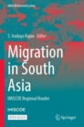 Migration in South Asia : IMISCOE Regional Reader - Book