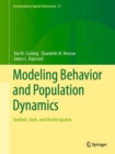 Modeling Behavior and Population Dynamics : Seabirds, Seals, and Marine Iguanas - Book
