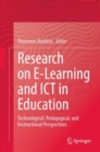 Research on E-Learning and ICT in Education : Technological, Pedagogical, and Instructional Perspectives - eBook