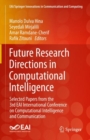 Future Research Directions in Computational Intelligence : Selected Papers from the 3rd EAI International Conference on Computational Intelligence and Communication - eBook