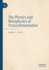 The Physics and Metaphysics of Transubstantiation - Book