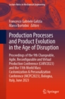 Production Processes and Product Evolution in the Age of Disruption : Proceedings of the 9th Changeable, Agile, Reconfigurable and Virtual Production Conference (CARV2023) and the 11th World Mass Cust - eBook