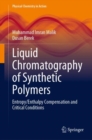 Liquid Chromatography of Synthetic Polymers : Entropy/Enthalpy Compensation and Critical Conditions - Book