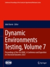 Dynamic Environments Testing, Volume 7 : Proceedings of the 41st IMAC, A Conference and Exposition on Structural Dynamics 2023 - Book