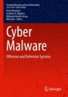 Cyber Malware : Offensive and Defensive Systems - Book