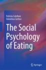 The Social Psychology of Eating - Book