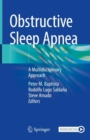 Obstructive Sleep Apnea : A Multidisciplinary Approach - Book