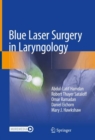 Blue Laser Surgery in Laryngology - Book