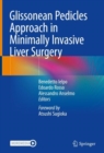 Glissonean Pedicles Approach in Minimally Invasive Liver Surgery - Book