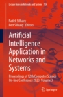 Artificial Intelligence Application in Networks and Systems : Proceedings of 12th Computer Science On-line Conference 2023, Volume 3 - eBook