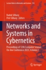 Networks and Systems in Cybernetics : Proceedings of 12th Computer Science On-line Conference 2023, Volume 2 - eBook