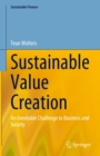 Sustainable Value Creation : An Inevitable Challenge to Business and Society - eBook