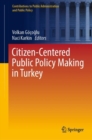 Citizen-Centered Public Policy Making in Turkey - Book