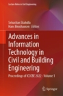 Advances in Information Technology in Civil and Building Engineering : Proceedings of ICCCBE 2022 - Volume 1 - Book