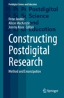 Constructing Postdigital Research : Method and Emancipation - eBook
