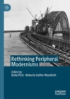 Rethinking Peripheral Modernisms - eBook