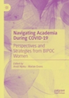 Navigating Academia During COVID-19 : Perspectives and Strategies from BIPOC Women - Book