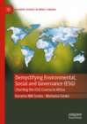 Demystifying Environmental, Social and Governance (ESG) : Charting the ESG Course in Africa - Book