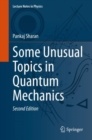 Some Unusual Topics in Quantum Mechanics - Book