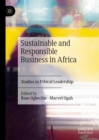 Sustainable and Responsible Business in Africa : Studies in Ethical Leadership - Book