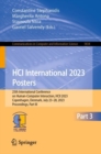 HCI International 2023 Posters : 25th International Conference on Human-Computer Interaction, HCII 2023, Copenhagen, Denmark, July 23-28, 2023, Proceedings, Part III - Book