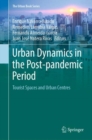 Urban Dynamics in the Post-pandemic Period : Tourist Spaces and Urban Centres - eBook