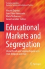 Educational Markets and Segregation : Global Trends and Singular Experiences From Belgium and Chile - eBook