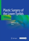 Plastic Surgery of the Lower Eyelids - Book