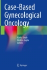 Case-Based Gynecological Oncology - Book