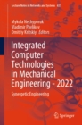 Integrated Computer Technologies in Mechanical Engineering - 2022 : Synergetic Engineering - eBook